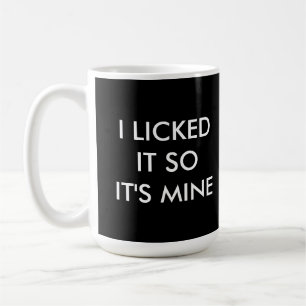 JE L'AI AIMÉ DONC C'EST LA MOI, LA mug noire