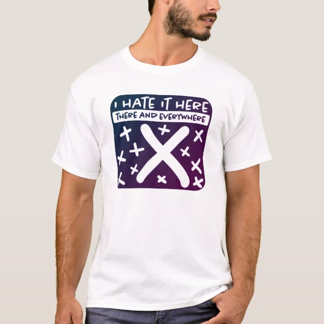 Je le déteste ici X Marque le T-shirt Spot (Devant)