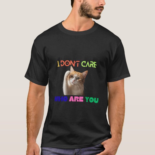 Je m’en fiche que le concepteur de t-shirts I Don’ (Devant)