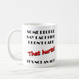 Je m'en fiche que ce ne soit pas un acte drôle Mug