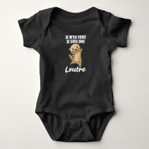 Je M'en Fous Je Suis Une Loutre - Sweet Otter Baby Bodysuit