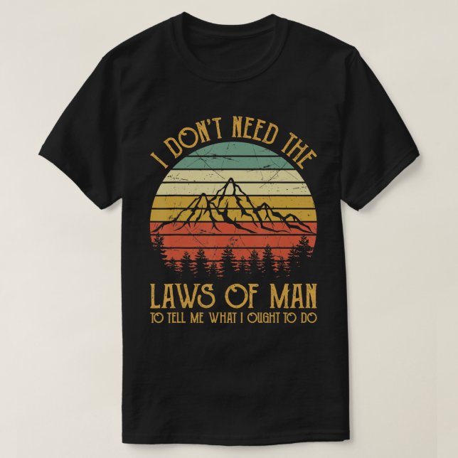 Je n'ai pas besoin des lois de l'homme TShirt Homm (Design devant)