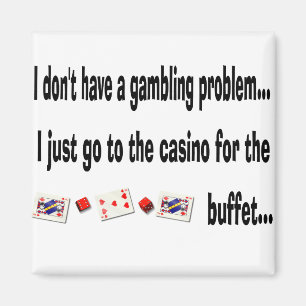 Je n'ai pas de problème de jeu de casino Magnet