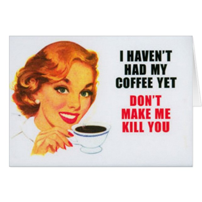 JE N'AI PAS PRIS MON CAFÉ POURTANT… carte (Devant horizontal)