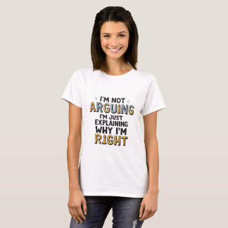 "Je n'argumente pas" T-shirt Witty - Humour sarcas