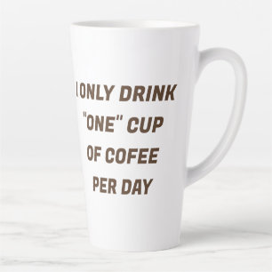 Je ne bois qu'une tasse de café par jour de Mug PE