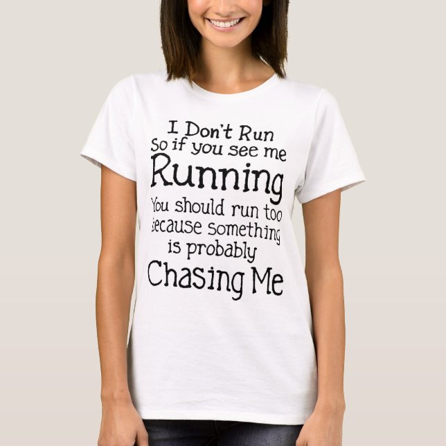 Je ne cours pas le T-shirt (Devant)