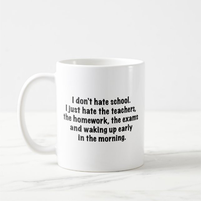 Je ne déteste pas l’école. Café Mug (Gauche)
