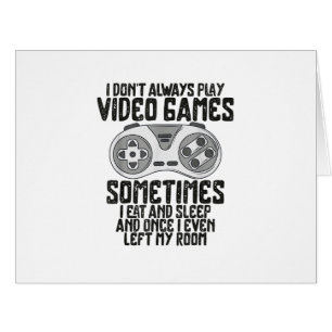 Je Ne Joue Toujours À Des Jeux Vidéo Jouer Humour
