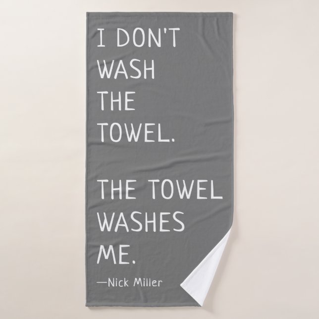 Je ne lave pas la serviette Citation amusante de N (Serviette de bain)