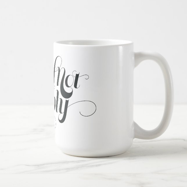 Je ne me conformerai pas tasse (Droite)