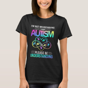 Je ne me trompe pas J'ai un t-shirt Autisme Infini