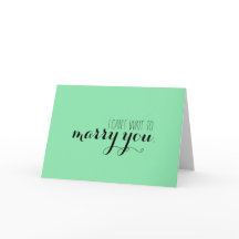 Je ne peux pas attendre pour vous épouser carte