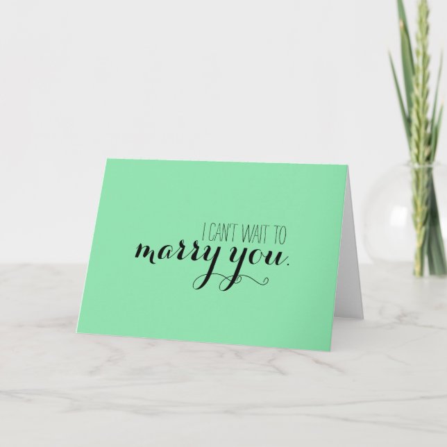 Je ne peux pas attendre pour vous épouser carte (Devant)