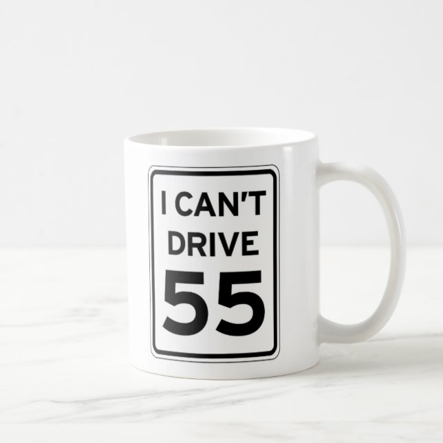 Je ne peux pas conduire la tasse de café 55 (Droite)