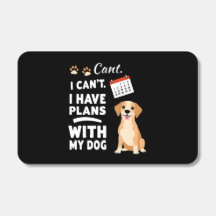 Je ne peux pas, j'ai des projets avec mon chien –