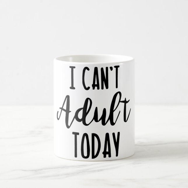 Je ne peux pas tasse adulte d'aujourd'hui (Centre)