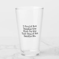 Je ne pourrais pas manipuler le verre de pinte de