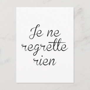Je Ne Regrette Rien Postcard