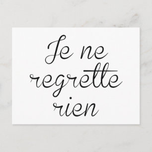 Je Ne Regrette Rien Postcard