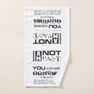 Je ne suis pas bizarre ! Serviette