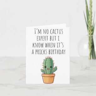 Je ne suis pas Cactus Expert Puns carte d'annivers