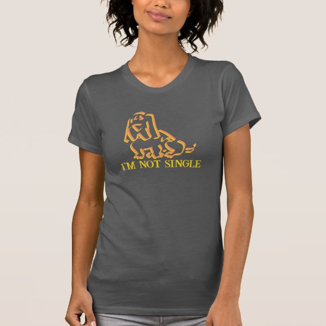 Je ne suis pas célibataire, T-shirt chien (Devant)