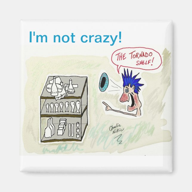 "Je ne suis pas fou" Carré Refrigerator Magnet (Devant)