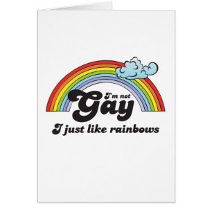 Je ne suis pas GAI, J'AIME JUSTE DES ARCS-EN-CIEL