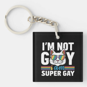 Je ne suis pas gay, je suis super gay LGBT Gay Pri