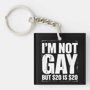 Je ne suis pas gay mais 20 $ c'est 20 $ Drôle LGBT
