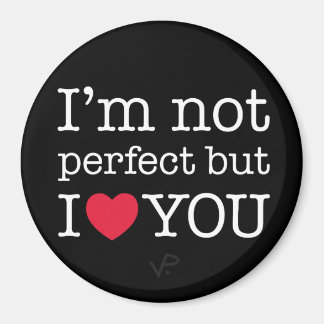 Je ne suis pas parfait mais je t'aime aimant