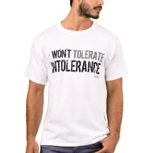 Je ne tolérerai pas l'intolérance - T-shirt