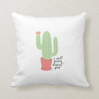 Je ne vous abandonnerai jamais coussin de cactus