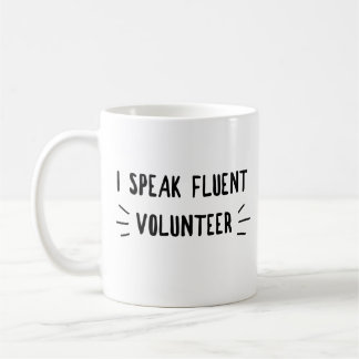 Je parle couramment la mug volontaire