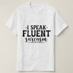 Je parle couramment le t-shirt sarcastique
