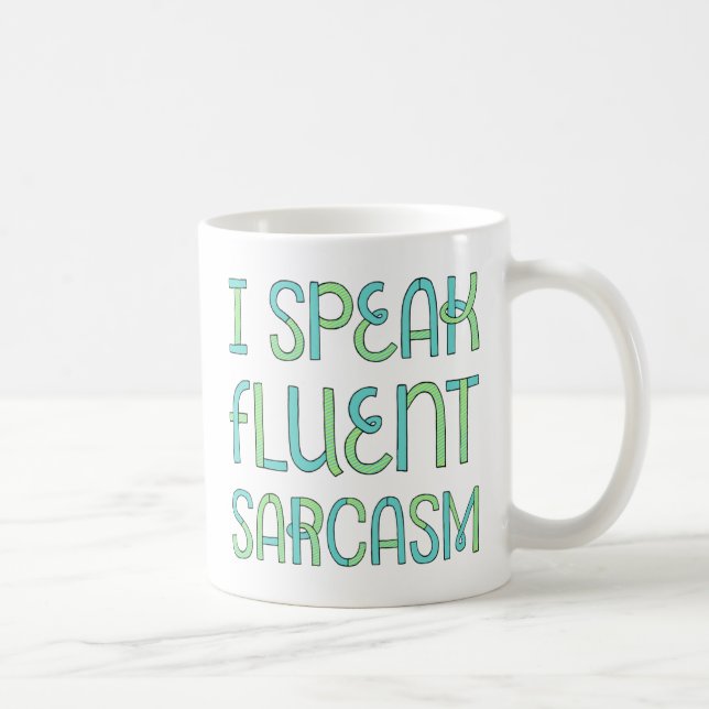 Je Parle Fluent Sarcasm Mug (Droite)