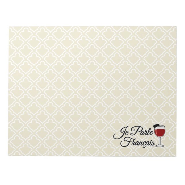 Je Parle Francais I speak French wine glass beret Notepad (Front)