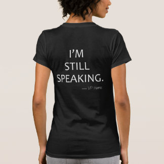 Je parle/je parle toujours T-shirt à deux côtés