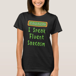 Je Parle Sarcasme Fluent T-Shirt