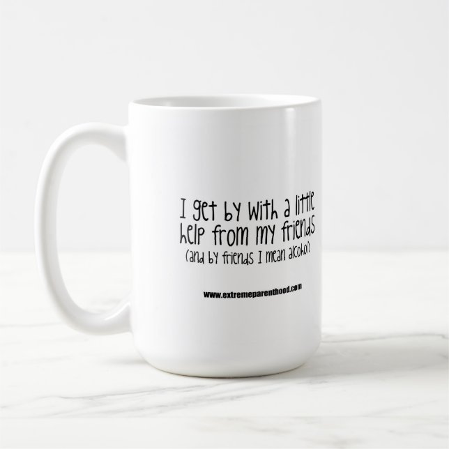 "Je passe avec une peu d'aide tasse de mes amis" (Gauche)