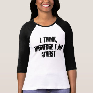 je pense, donc je suis athée, T-shirt