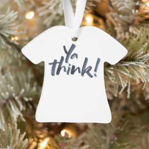 Je pense ! L'ornement de Noël des T-shirts.