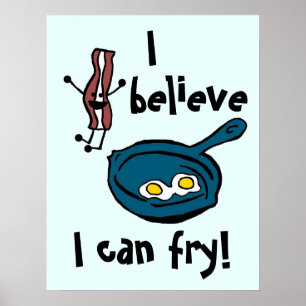 Je Pense Que Je Peux Fry Bacon Poster