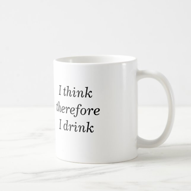 Je pense que par conséquent je bois la tasse (Droite)