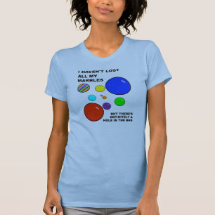 Je Perds Mes Billes T-Shirt Drôle