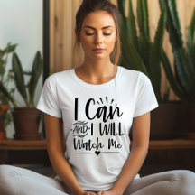 Je peux et je vais me regarder Affirmation T-shirt