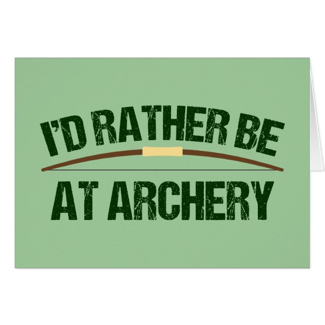 Je préfère être au tir à l'arc drôle Archer Carte  (Devant horizontal)