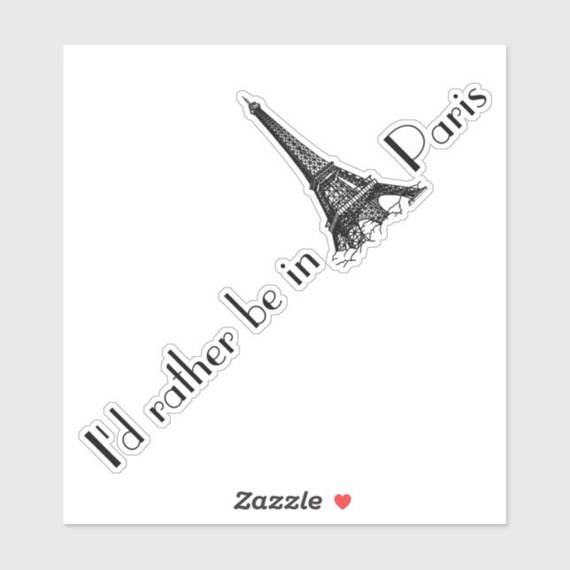 Je préférerais être à Paris Sticker (Feuille)