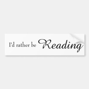 Je préférerais lire le bumper Sticker